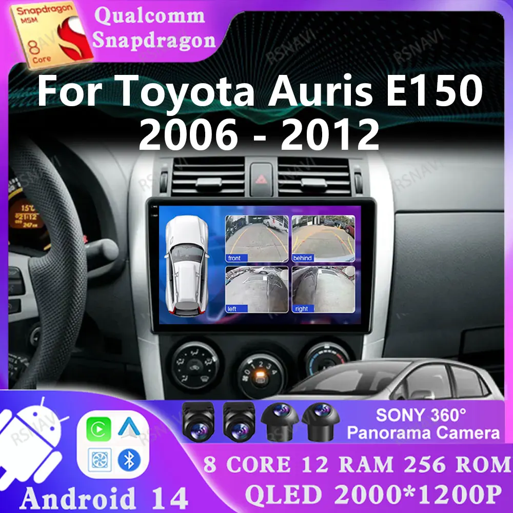 Android 14 For Toyota Auris E150 2006 2007 2008 2009 2010 2011 2012 Qualcomm 2 DIN Multimedia Viedo Player GPS BT 2DIN Stereo