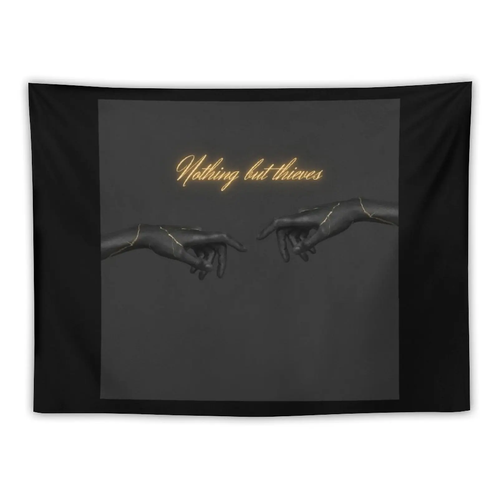 Nothing but thieves is a band Tapestry Cute Room Decor Wall Tapestries Home And Comfort Decor Tapestry