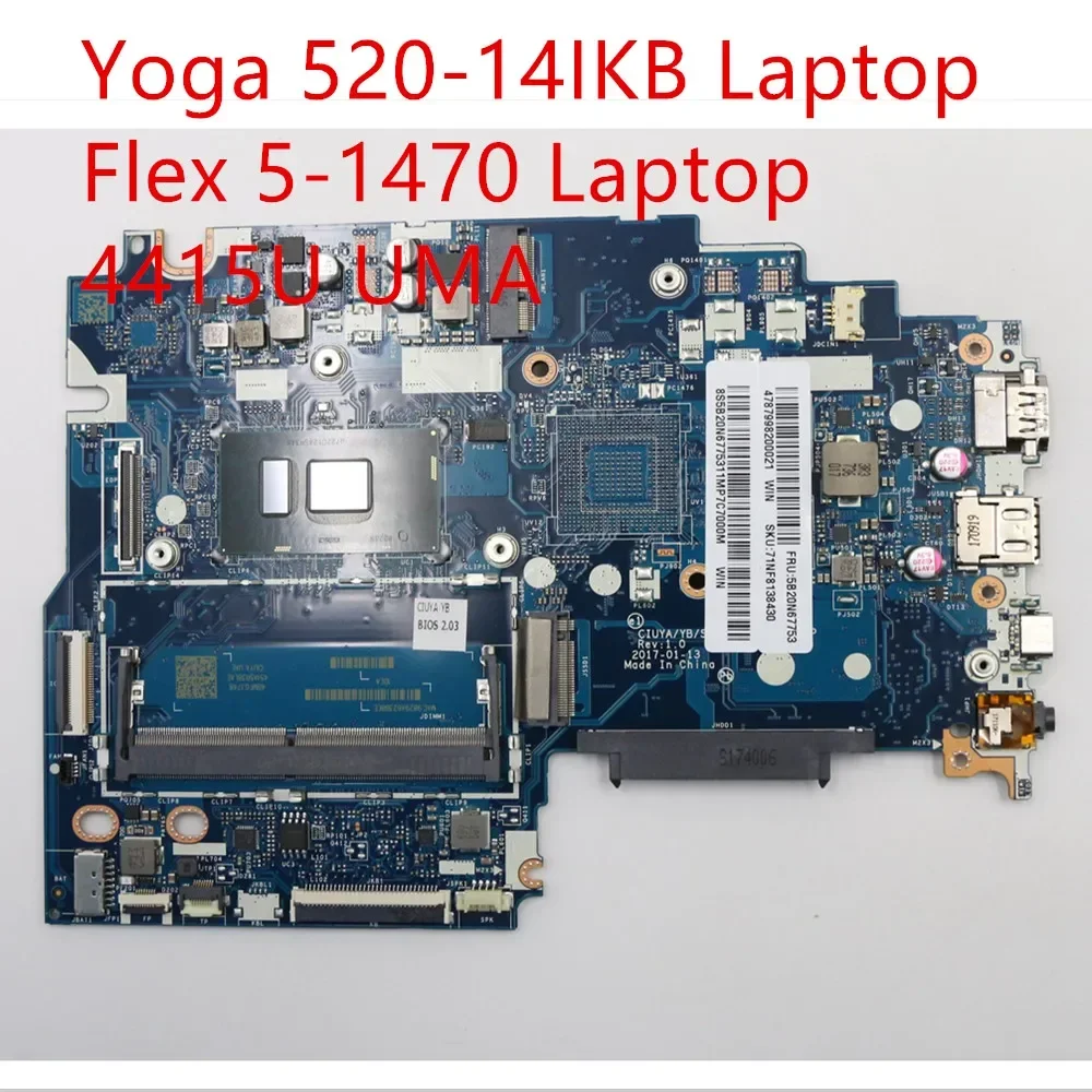 

Motherboard For Lenovo Yoga 520-14IKB/Flex 5-1470 Laptop Mainboard 4415U UMA 5B20N67753 100% Tested OK