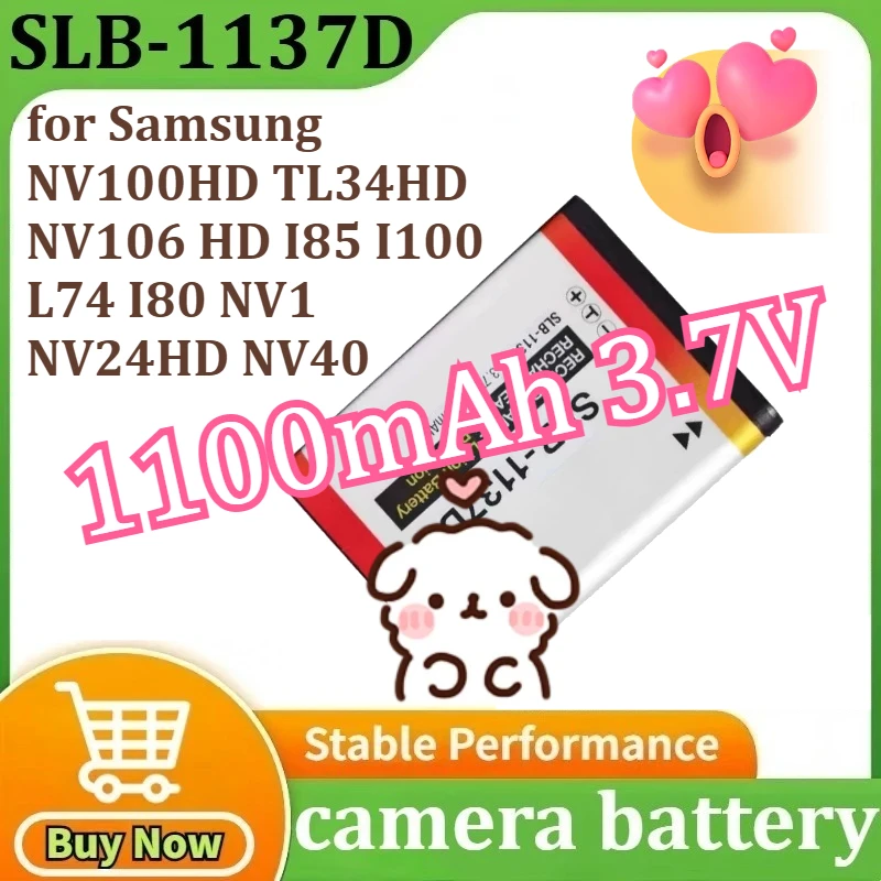 

SLB-1137D Camera Battery Rechargeable Battery for Samsung NV100HD TL34HD NV106 HD I85 I100 L74 I80 NV1 NV24HD NV40 1100mAh 3.7V