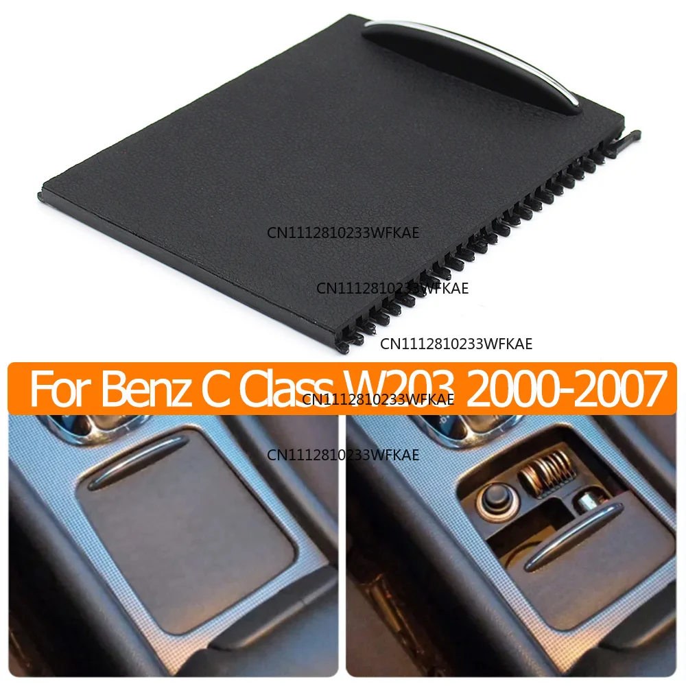 Center console sliding hood with water cup holder for Mercedes-Benz C-Class W203 2000-2007 cars 2036800123
