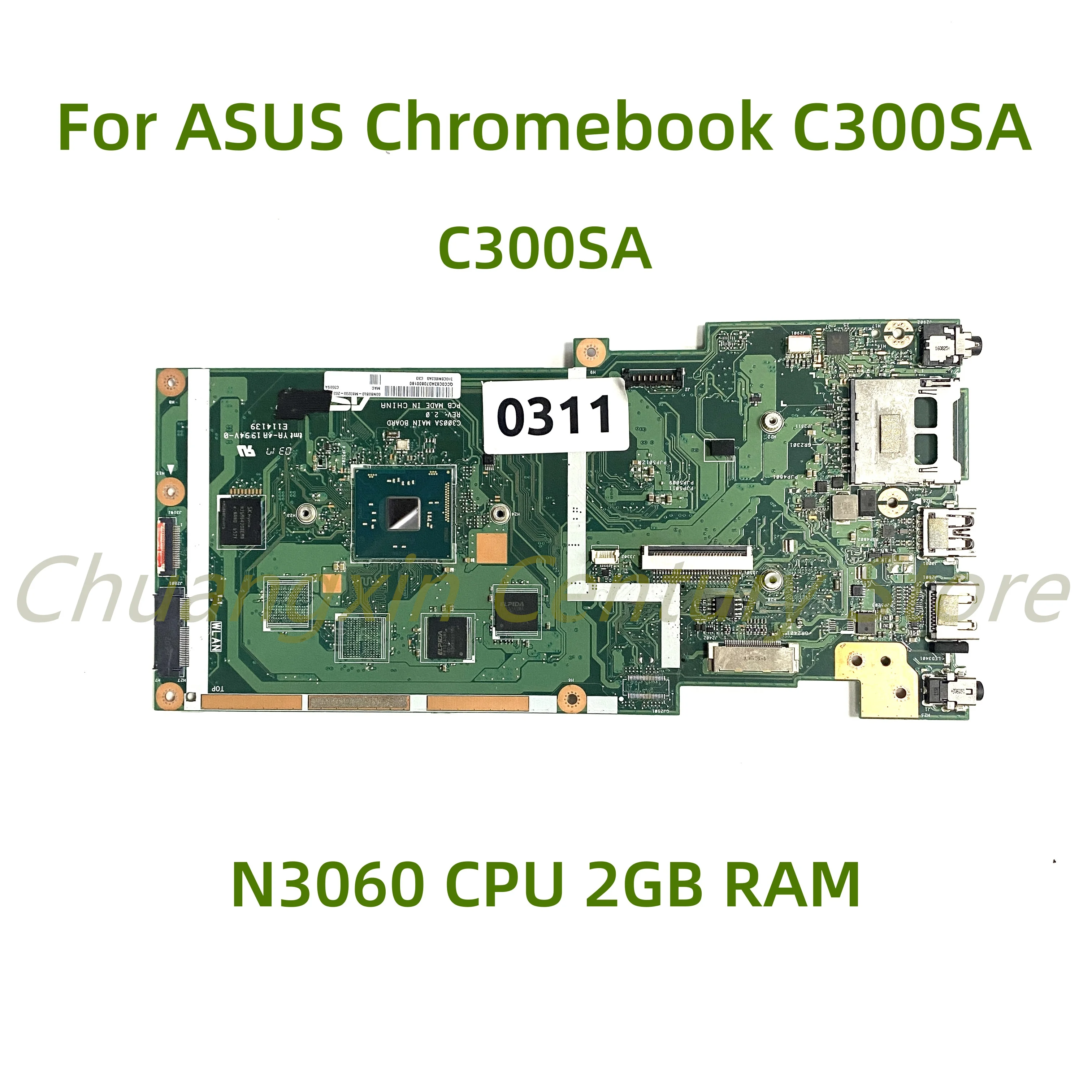 Suitable for ASUS Chromebook C300 C300S C300SA laptop motherboard C300SA with N3060 CPU 2GB RAM 100% Tested Fully Work