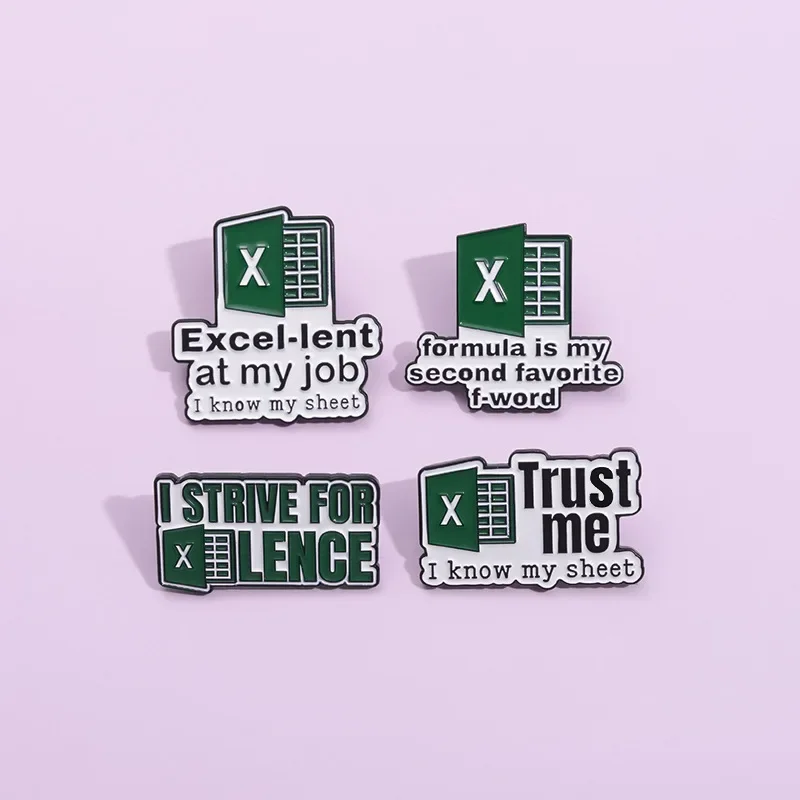 I Strive For Lence Enamel Pin Excel At My Job I Know My Sheet Brooch Shirt Lapel Badge Wholesale Jewelry Gift For Office Workers