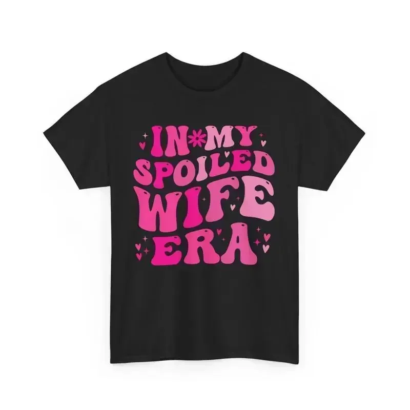 In My Spoiled Wife Era T Shirt Cute Trendy Retro Style Women