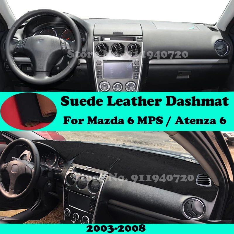 For Mazda 6 MPS / Atenza 6 2003-2008 Suede Leather Dashmat Dashboard Cover Pad Dash Mat Carpet Car-Styling Accessories LHD RHD