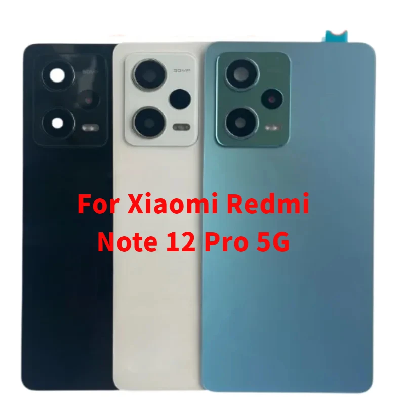 For Redmi Note 12 Pro 5G battery cover With camera Lens Back Glass Replacement Rear Housing