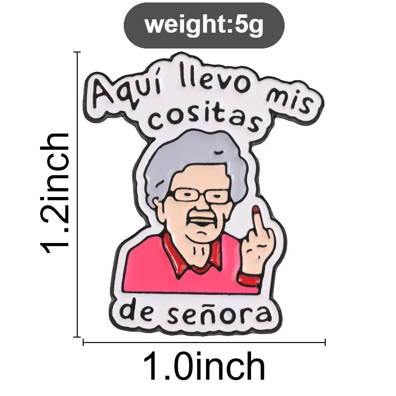 Cartoon Elderly Lady Badge Aquí llevo mis cositas de señora Enamel Pins Fashion Lapel Metal Brooches Backpack Clothes Jewelry