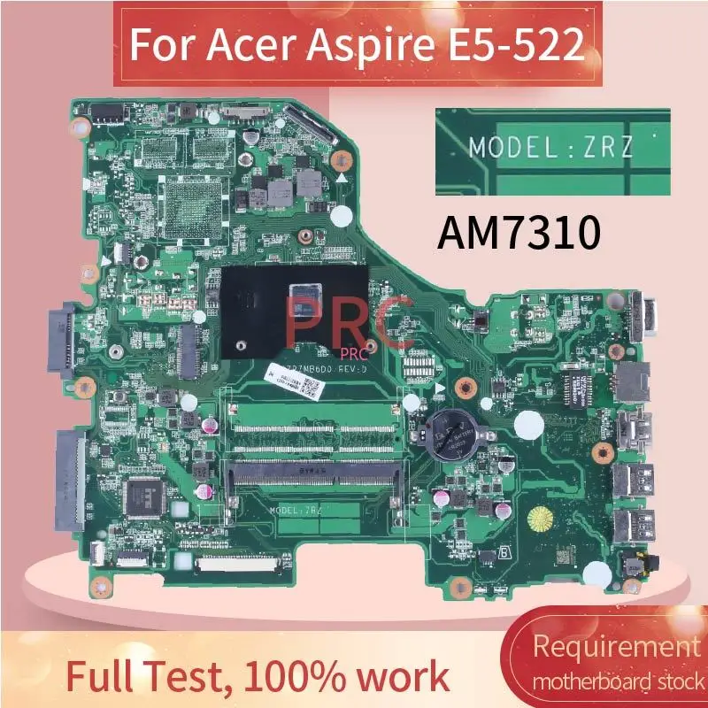 

For Acer Aspire E5-522 Laptop Motherboard ZRZ DA0ZRZMB6D0 NBMWK1100 A4-7210 A6-7310 A8-7410 A10-8700P Notebook Mainboard DDR3