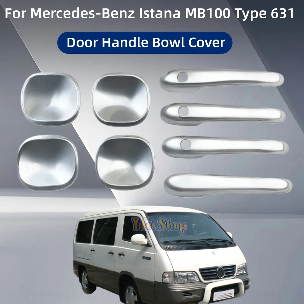 

Car Decoration For Mercedes-Benz Istana MB100 Type 631 Chrome Modified Car Accessories Door Handle Bowl Cover Trim Paste Style