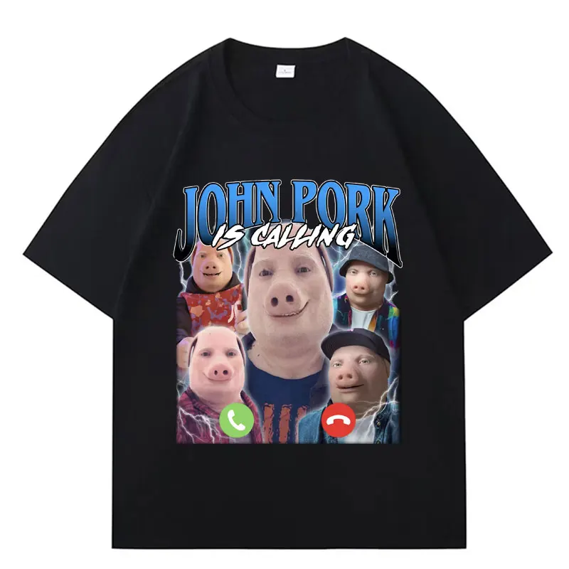

Funny Humor John Pork Is Calling T-Shirt Pig Meme Graphic Mens Tee Shirt Fashion Hip Hop Short Sleeve Cotton T-shirts Streetwear