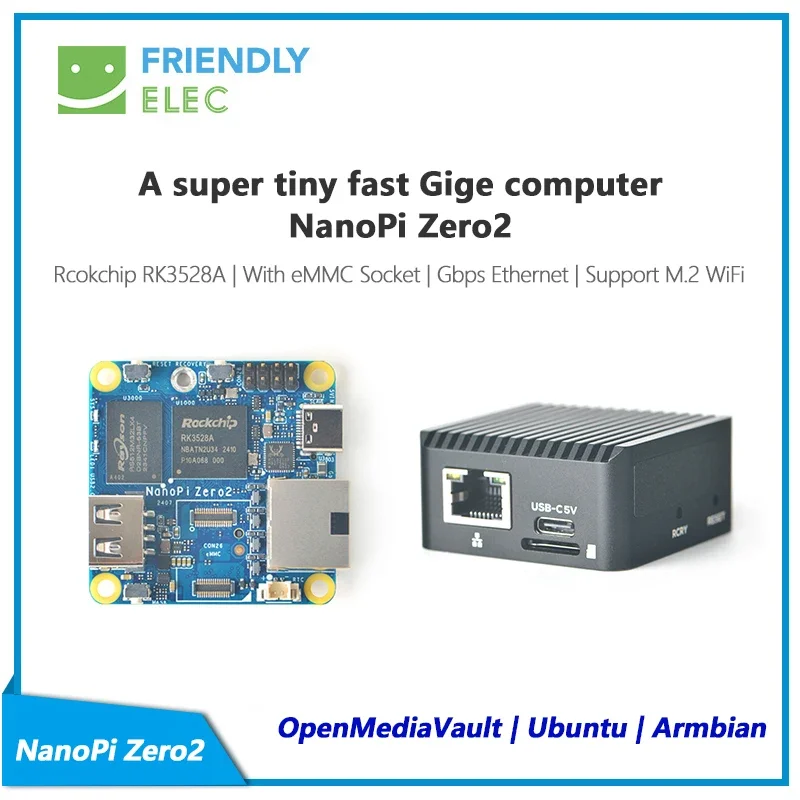 

NanoPi Zero2 mini board,RK3528A, FriendlyElec, 1GB/2GB RAM+0/32G/64G eMMC.A super tiny fast Gige computer,MT7922(WiFi6E),8822CE