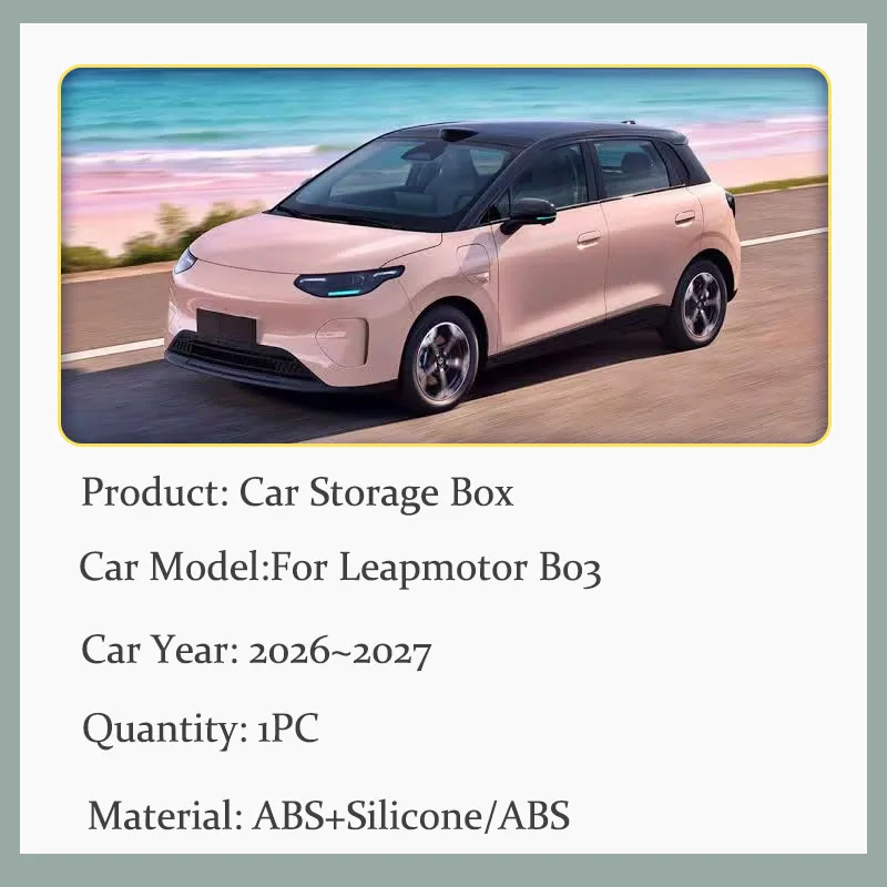 Car Storage Box For Leapmotor B03 A05 2026 2027 Anti-dirt Pad Armrest Boxes Interior Central Control Stowing Tidying Accessories