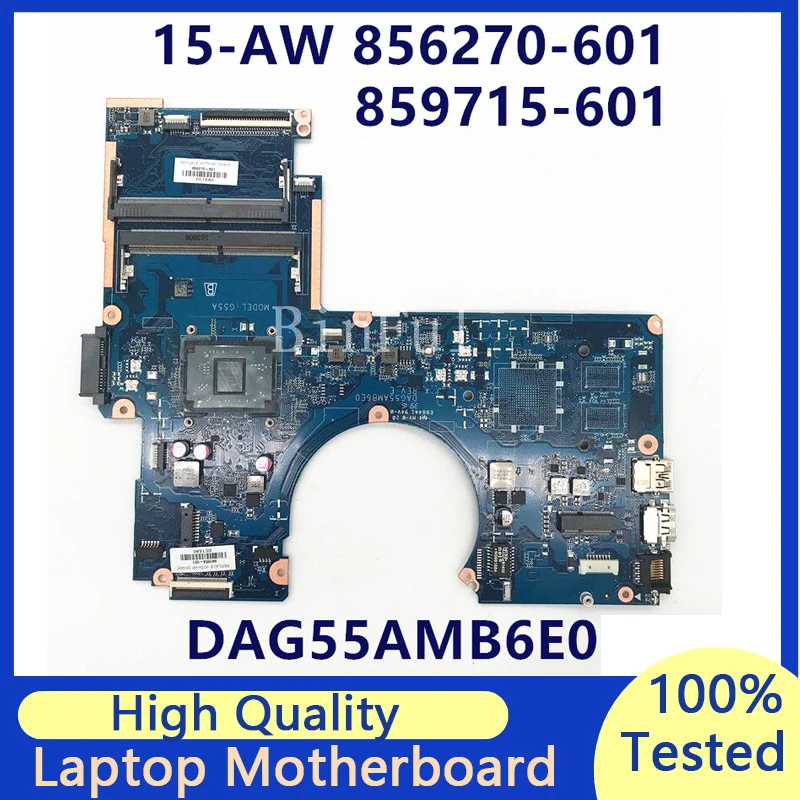 

859715-001 859715-601 856270-601 For HP 15-AW 15Z-AW Laptop Motherboard With A9-9410 CPU DAG55AMB6E0 100% Fully Tested Good