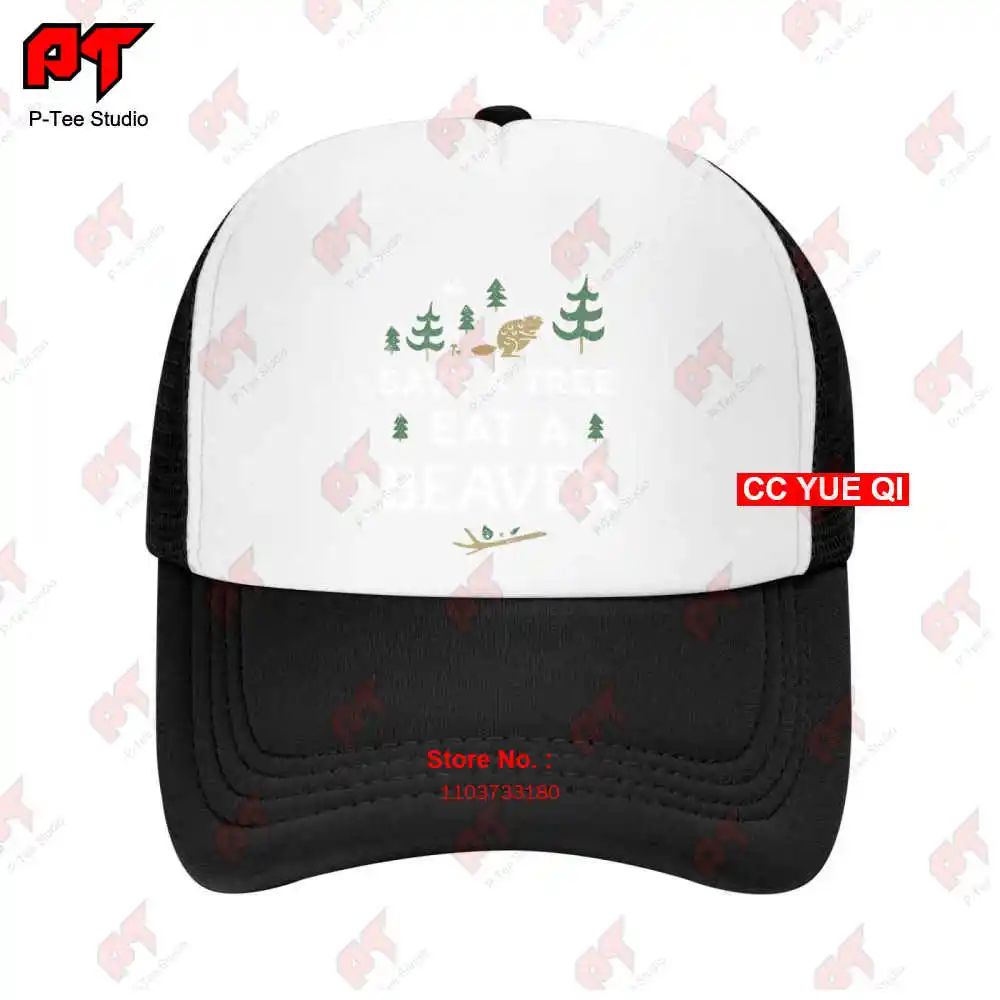 Save A Tree Eat Beaver Baseball Caps Truck Cap GB4N