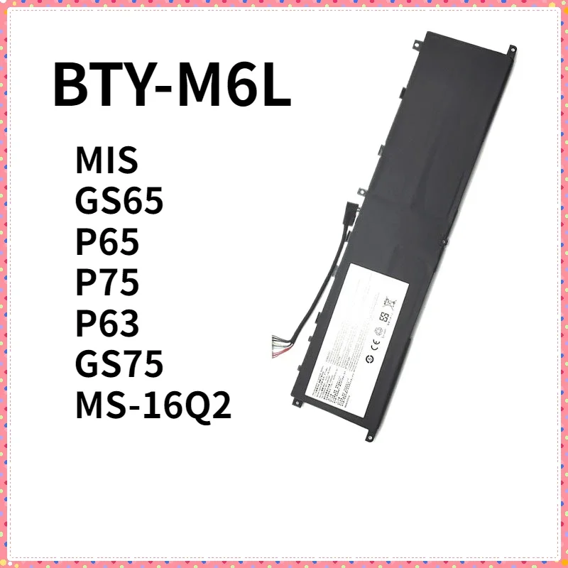 High Quality Laptop Batteries for MIS GS65 P65 P75 P63 GS75 MS-16Q2 Notebook Battery BTY-M6L Laptop Parts & Accessories  15.2V