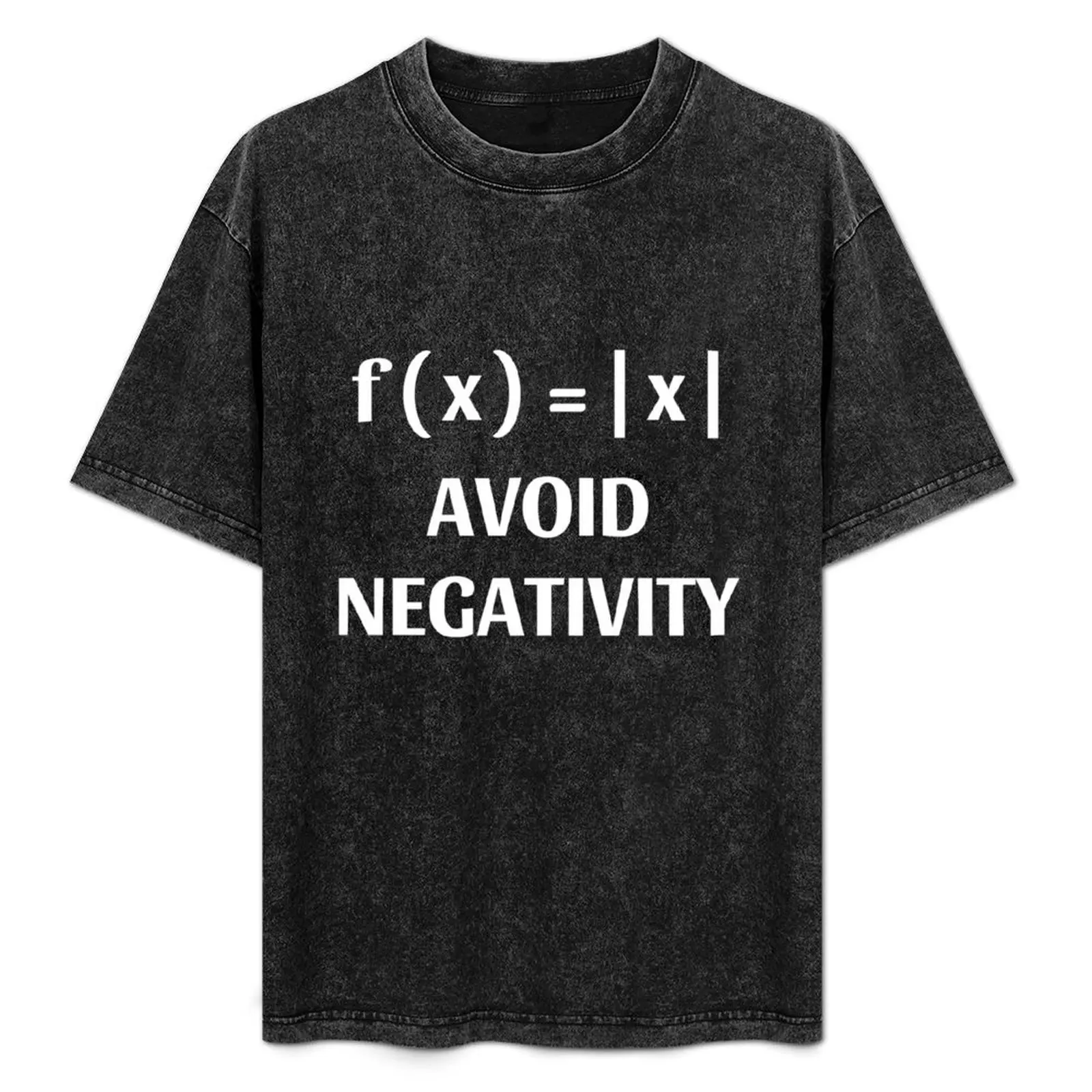 f(x) = |x|avoid Negativity T-Shirt Casual Trendy Short Sleeve T-Shirt