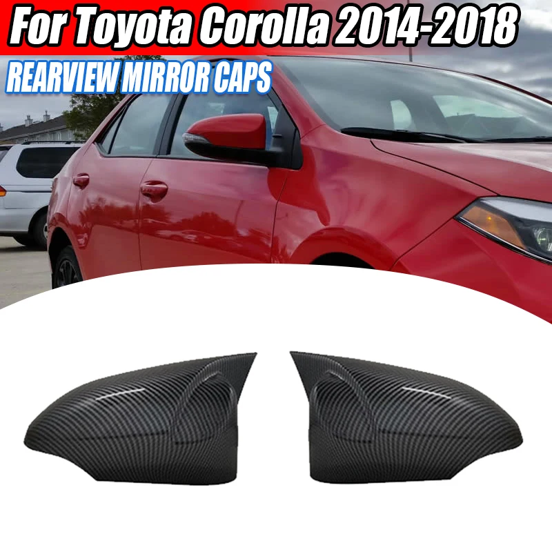 

Car Rearview Side Mirror Cover Wing Cap Exterior Sticker Door Rear View Case Trim Fit For Toyota Corolla 2014 2015 2016 2017-18