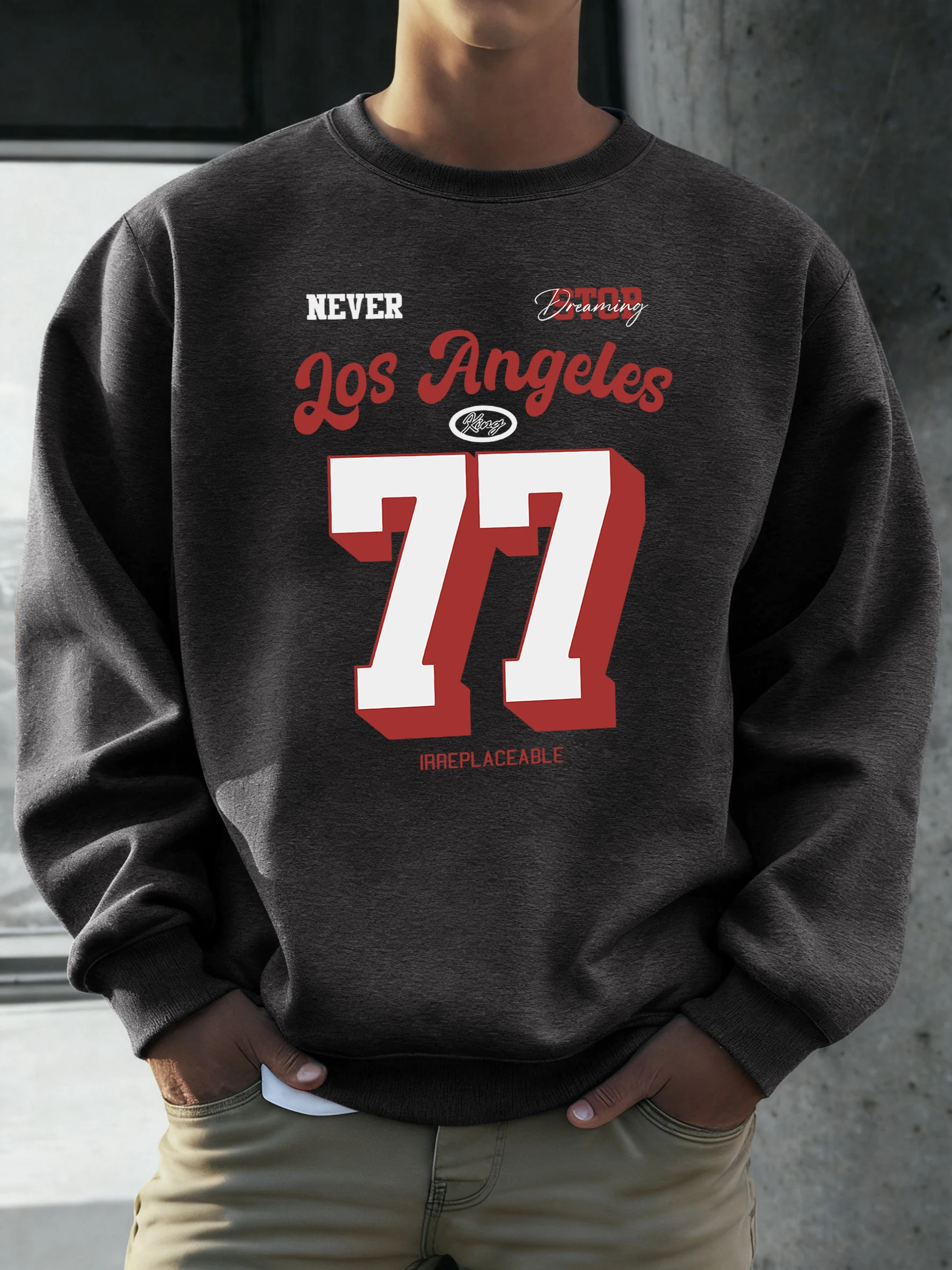 

Толстовка с принтом Los Angeles Never Stop Dreaming Number 77, мужская толстовка с круглым вырезом, мягкая уличная одежда, повседневный флисовый пуловер, модный уличный топ