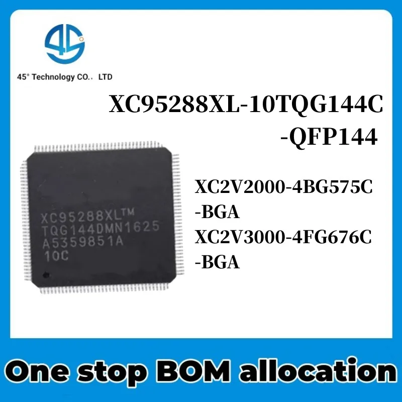 XC95288XL-10TQG144C XC2V2000-4BG575C XC2V3000-4FG676C IC CHIPSET NEW ORIGINAL