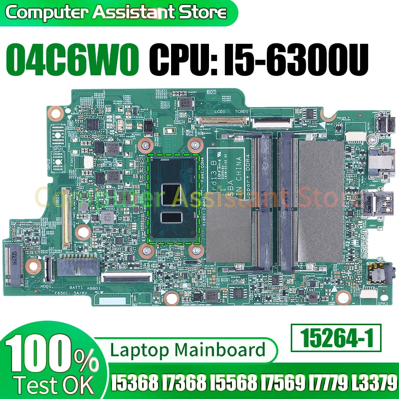 

For Dell I5368 I7368 I5568 I7569 I7779 L3379 Laptop Mainboard 15264-1 04C6W0 SR2F0 I5-6300U 100％test Notebook Motherboard