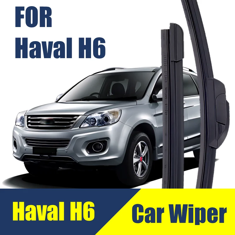 Car Wiper For Haval h6 2014 2015 2016 2017 2018 2019 2020 Front Wiper Windshield Windscreen Window Rain Brushes 23