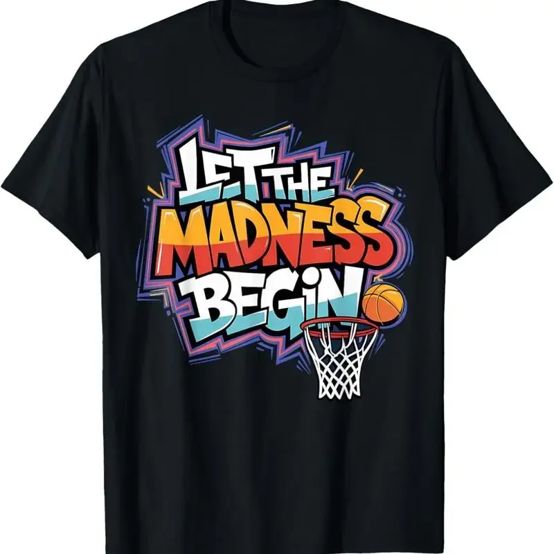 Let the Madness Begin Basketball Perfect for Squad Family T-Shirt