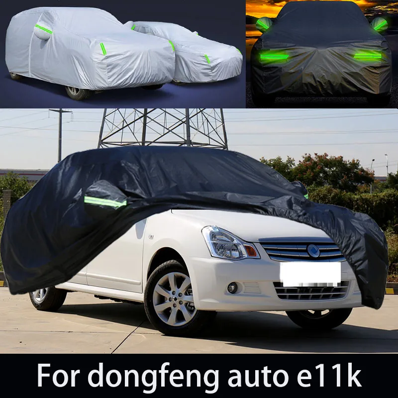 

For dongfeng auto e11k auto anti snow, anti freezing, anti dust, anti peeling paint, and anti rainwater.car cover protection