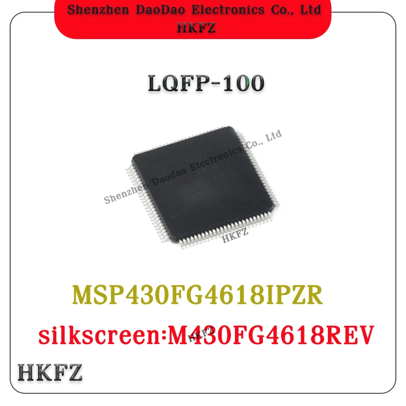 

MSP430FG4618IPZR M430FG4618REV M430FG4618 LQFP-100 Microcontroller chip IC new original