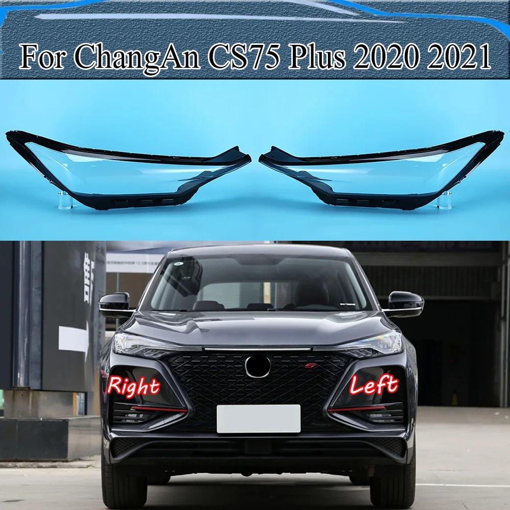 

For ChangAn CS75 Plus 2020 2021 Plexiglass Front Headlamp Transparent Lampshade Lamp Shell Masks Headlight Cover Lens