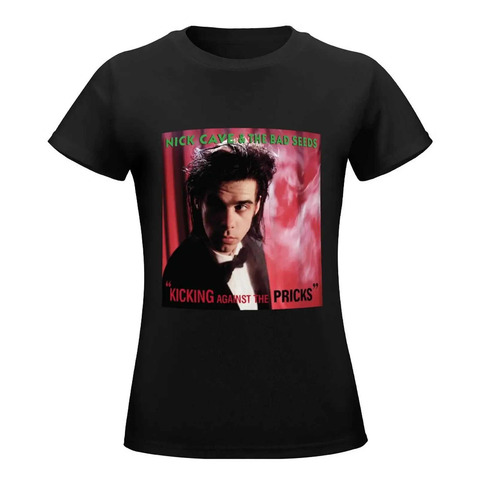 Nick Cave And The Bad Seeds kicking against the pricks T-Shirt korean fashion graphics female luxury designer clothing Women