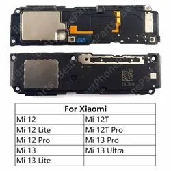 Loudspeaker For Xiaomi Mi 12 Lite 13 Ultra 12T Pro 5G Loud Speaker Buzzer Ringer Sound Module Mobile Phone Replacement Parts