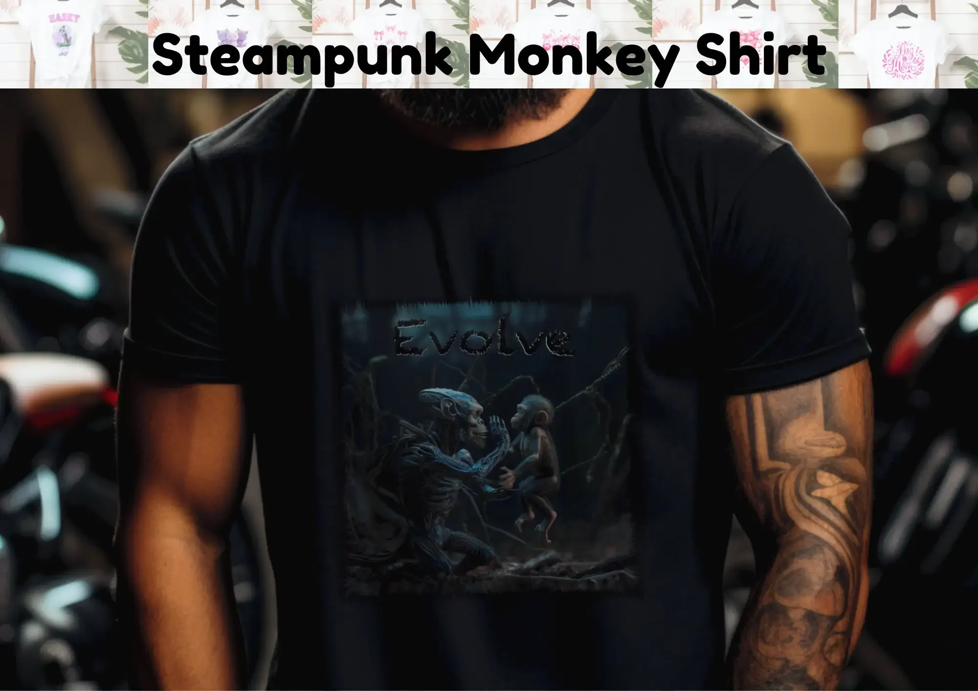 T-shirt steampunk futuriste Monkey For Lover Evolve pour la fête des pères, pour papa, pour lui