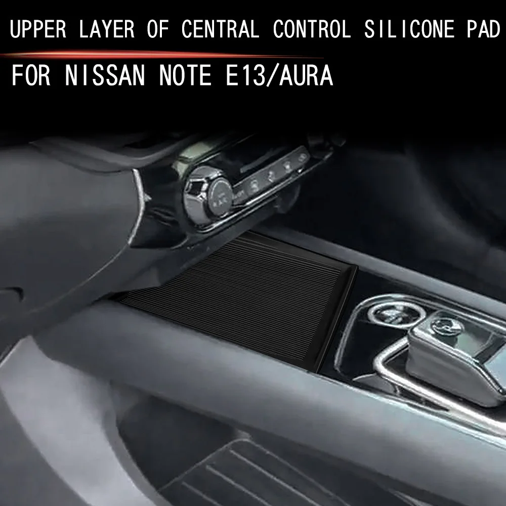 

For 2022 Nissan Note E13 AURA Series Car Central control silicone pad upper interior installed accessories