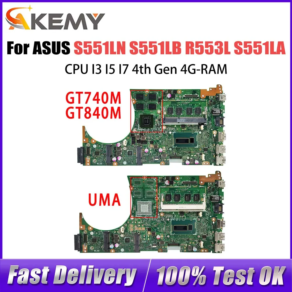 

Notebook S551L Mainboard For ASUS S551LN S551LB R553L S551LA Laptop Motherboard CPU I3 I5 I7 4th Gen 4G RAM GT740M/GT840M