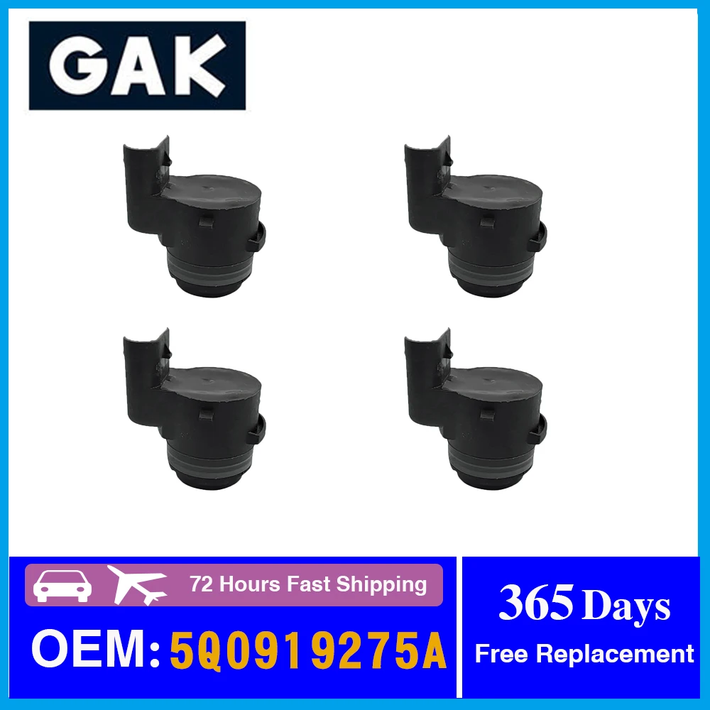 GAK Brand 4PCS 5Q0919275C 5Q0919275A PDC Parking Sensor For Audi Skoda VW Seat BMW X3 X4 X5 X6 Volvo S90 XC90 MINI 5Q0 919 275 C