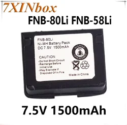 7XINbox FNB-80Li FNB-58Li 7.5V 1500mAh Radio Battery For YAESU VX-7R VX-6R VX-6 VX-6E VX-5 VX-5R VXA-700 VXA-710 HX471S HX460S