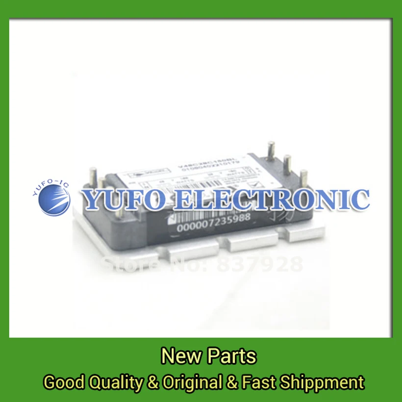 

Free Shipping 1PCS V48C28C150BL Power Module, Genuine original, stock, Welcomed The order.