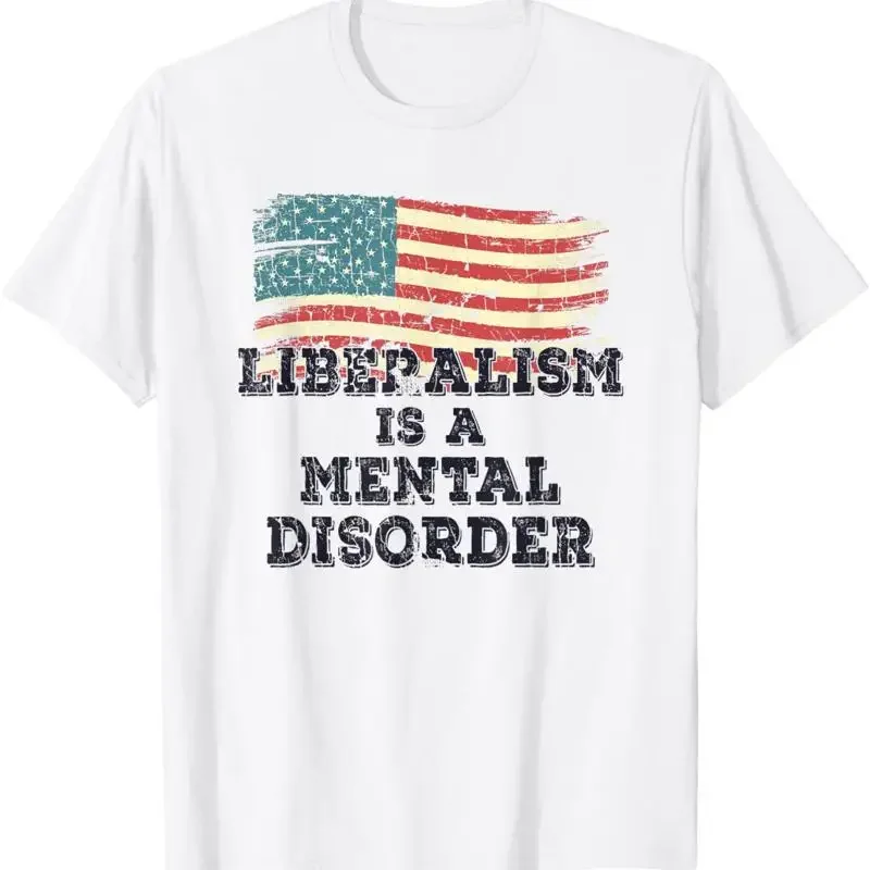 Liberalism Is A Mental Disorder American Flag T Shirt