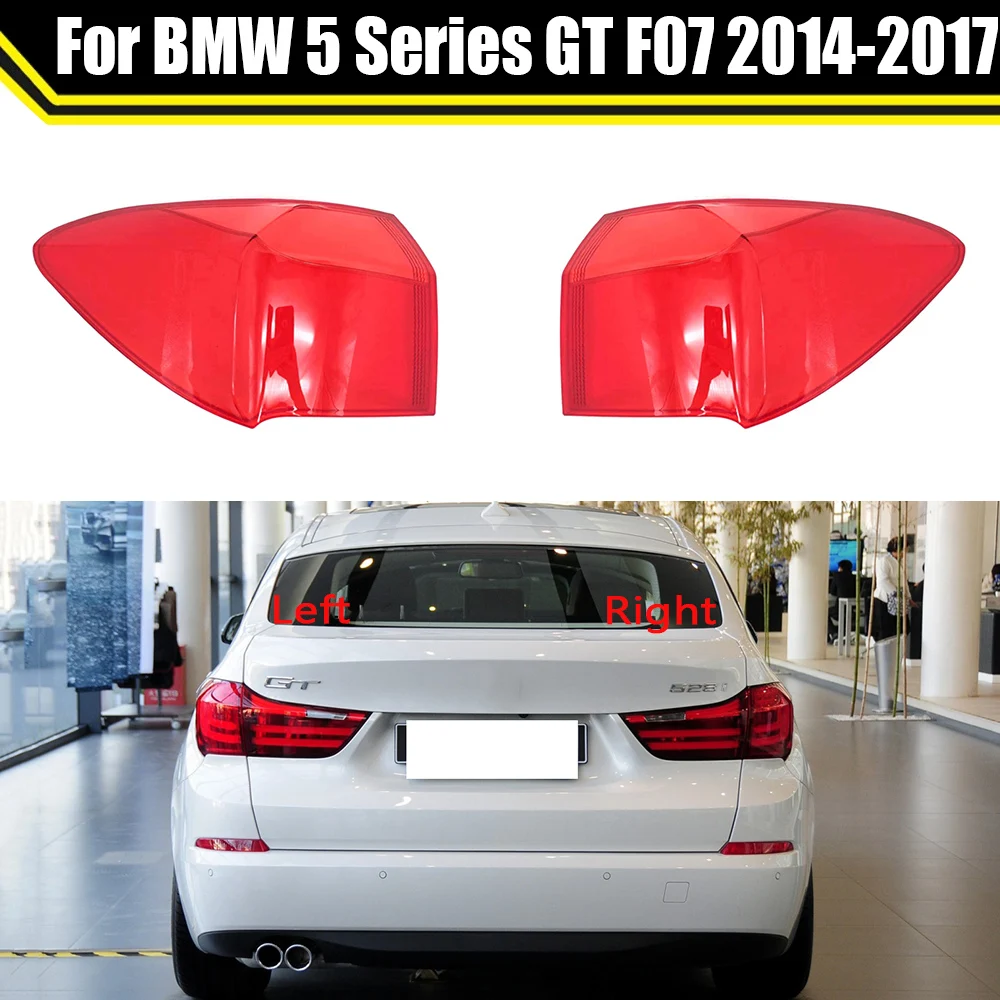 

For BMW 5 Series GT F07 2014-2017 Car Rear Taillight Shell Brake Lights Shell Replace Auto Rear Lamp Shell Cover Mask Lampshade