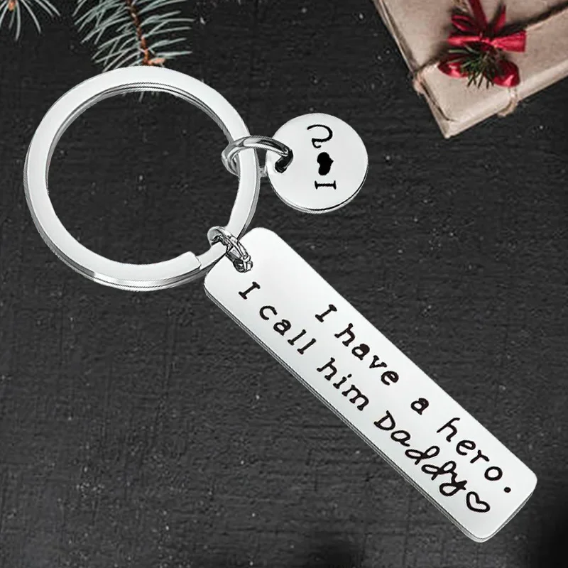 

Cute Fathers Gifts Keychain pendant Dad Papa Men key chain keyring I have a hero I call him Daddy