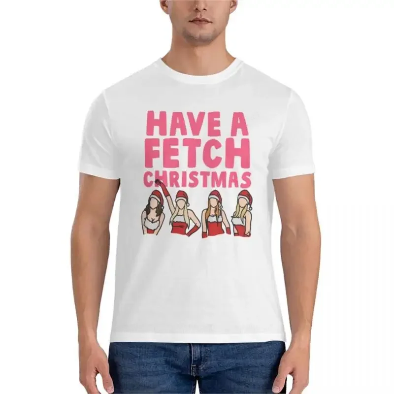 Mean Girls Have A Fetch ChristmasClassic T-Shirt t-shirts man graphic t shirts funny t shirts for men