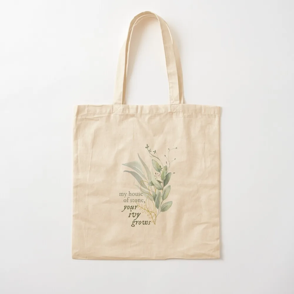 

my house of stone, your ivy grows Tote Bag tote bag canvas Women's handbag Canvas Tote Bag