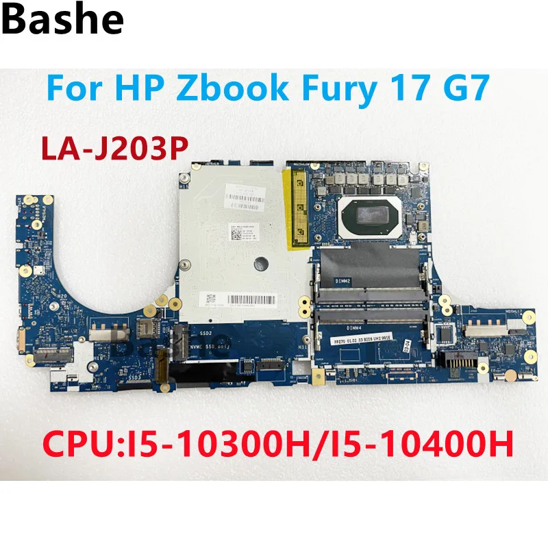 LA-J203P.For HP Zbook Fury 17 G7 Laptop Motherboard.With intel I5-10300H/I5-10400H CPU.M31400-001 100% Tested Fully OK