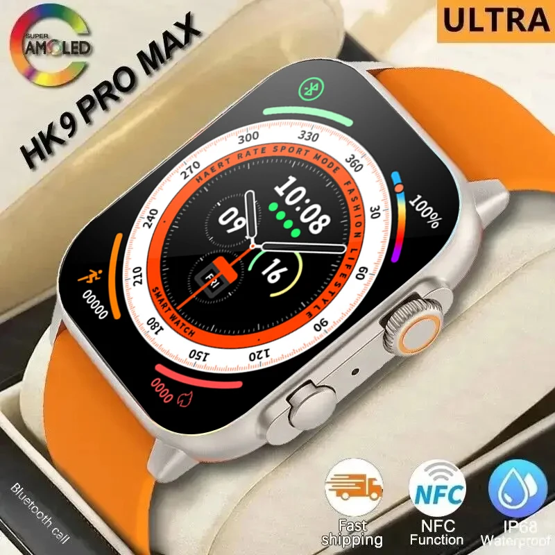 NEW HK9 Pro MAX Smart Watch 9 Mens Women AMOLED HD Screen Heart Rate Blood Pressure NFC Bluetooth Call Smartwatch For Sport 2024