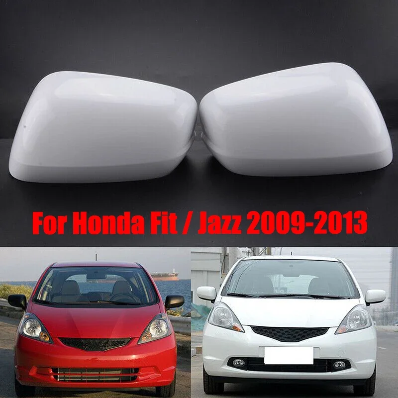 

For Honda FIT JAZZ 2009 2010 2011 2012 2013 Left Right Rearview Mirror Housing Side Cover Trim White Car Modified Accessories