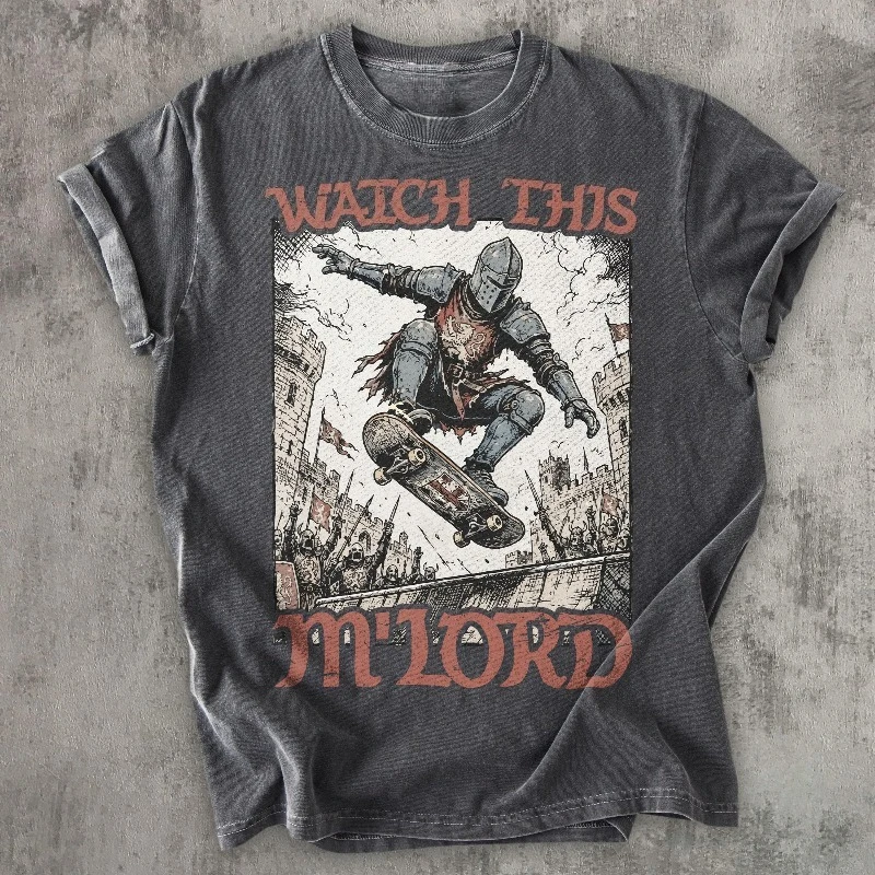 Watch This M'Lord Skateboarding Knight Shirt, Funny Medieval Skateboard Tee, Fantasy Skater Gift