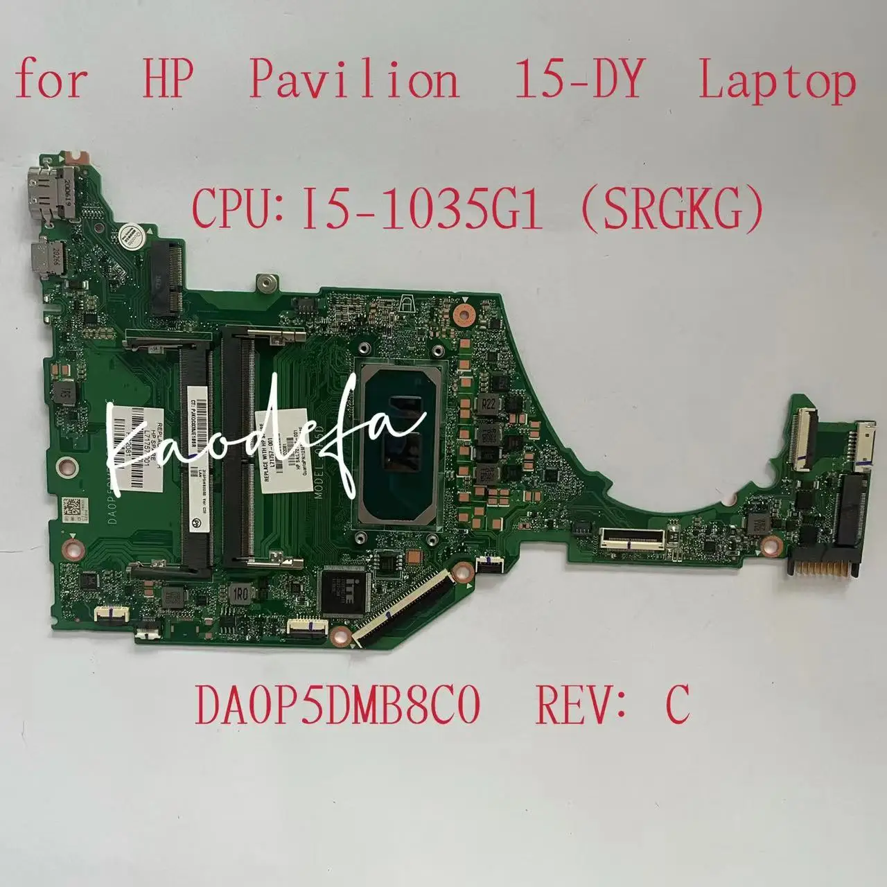 

DA0P5DMB8C0 0P5D Mainboard For HP 15-DY 15-DA 15S-FQ 15T-DY Laptop Mainboard With I5-1035G1 CPU L71756-601 L71756-001 100% Test