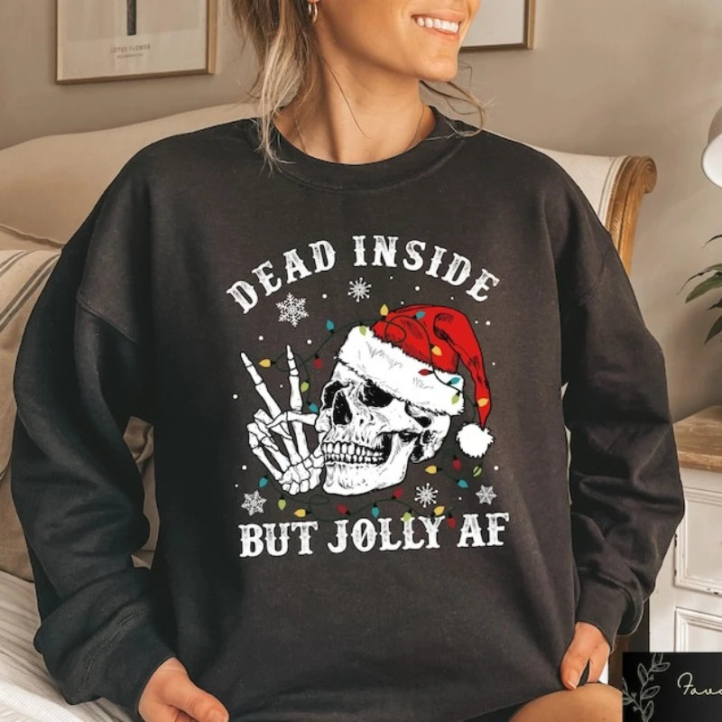 

Dead Inside But Jolly AF Sweatshirt Skeleton Christmas Sweater Funny Christmas Xmas Holiday Gifts Matching Anime Hoodie Harajuku