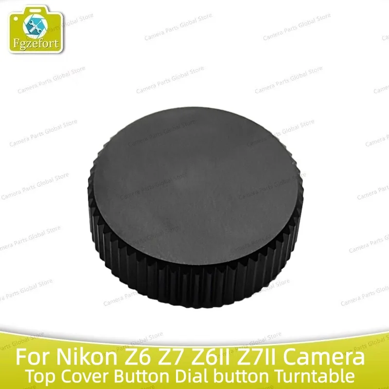 New Original For Nikon Z6 Z7 Z6II Z7II Camera Top Cover Button Dial button Turntable Wheel Replacement Part