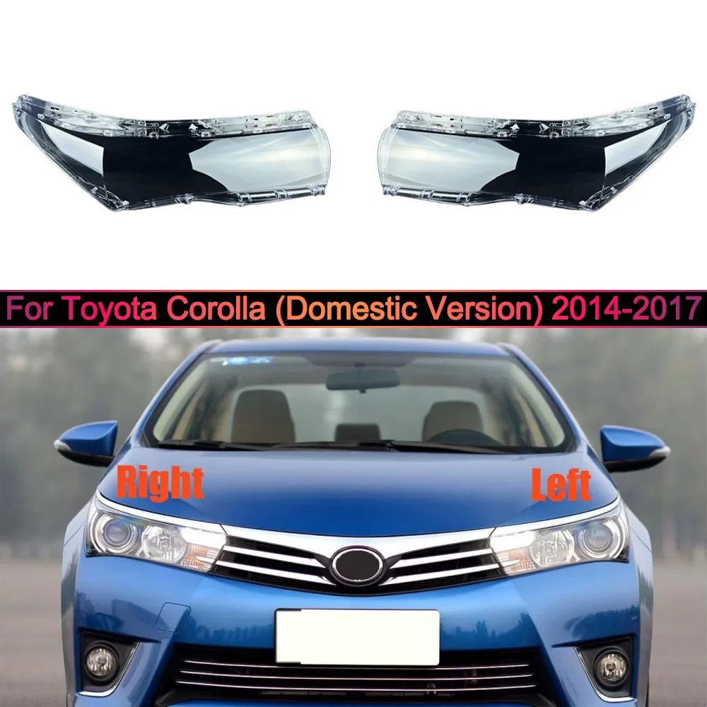 

For Toyota Corolla (Domestic Version) 2014 2015 2016 2017 High Headlamp Cover Transparent Lampshade Lamp Shade Headlight Shell